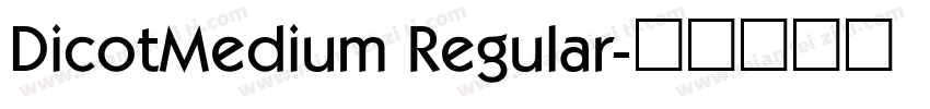 DicotMedium Regular字体转换